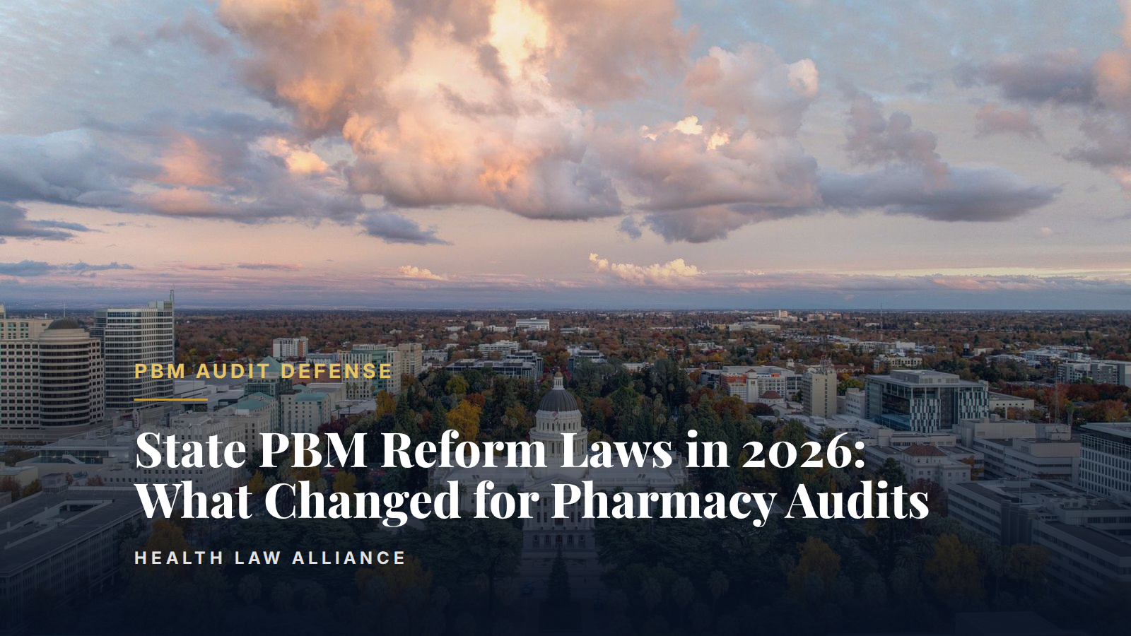 State PBM Reform Laws in 2026: What Changed for Pharmacy Audits
