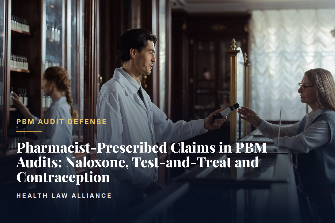 Pharmacist-Prescribed Claims in PBM Audits: Naloxone, Test-and-Treat and Contraception