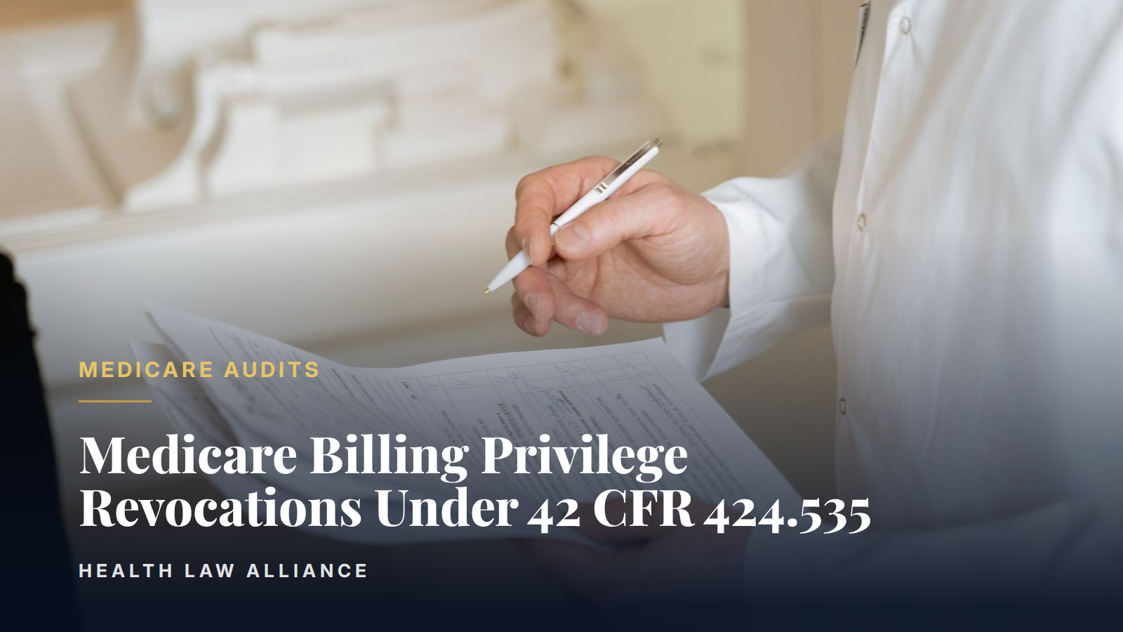 Medicare Billing Privilege Revocations Under 42 CFR 424.535