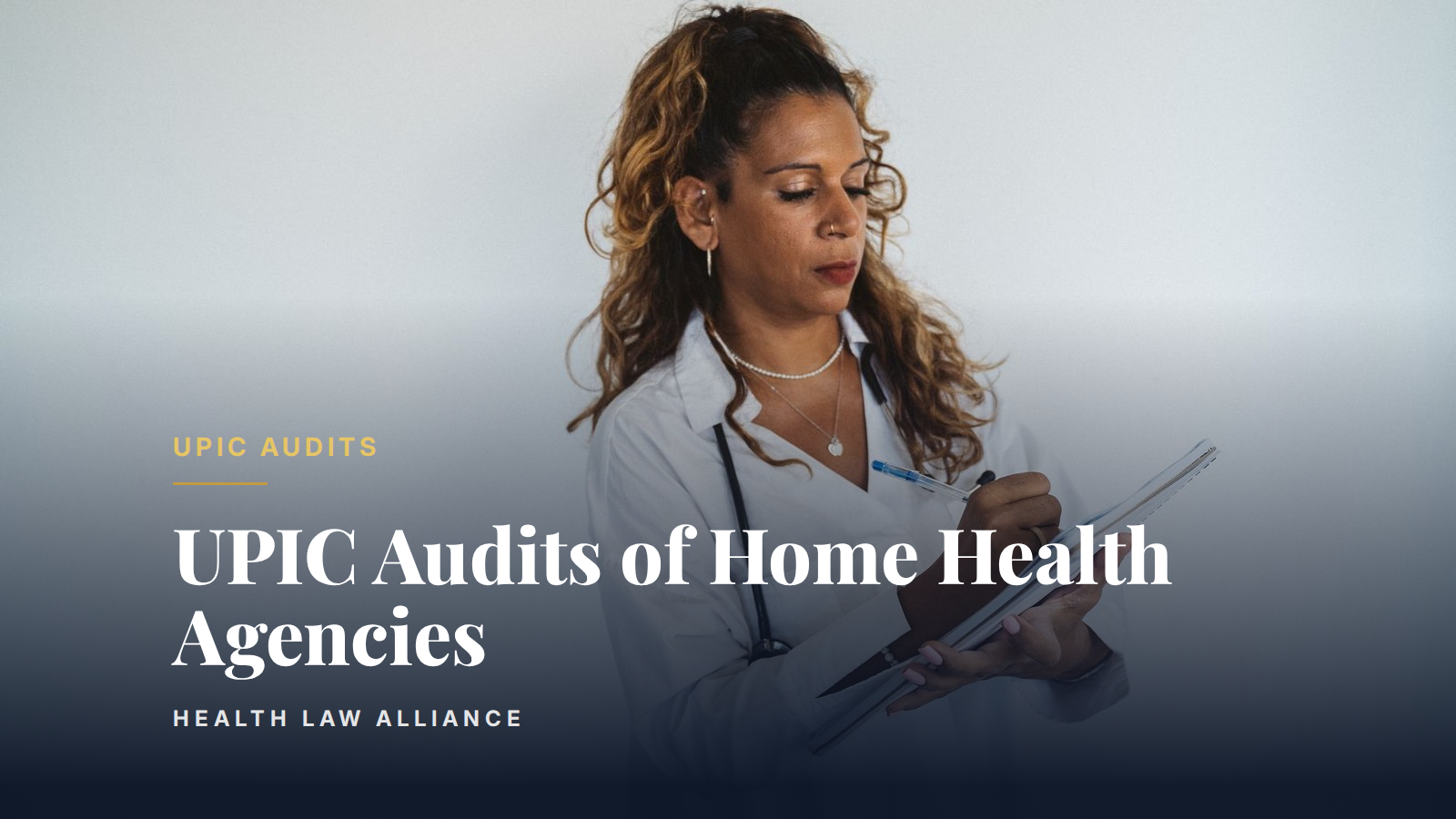 UPIC Audits of Home Health Agencies