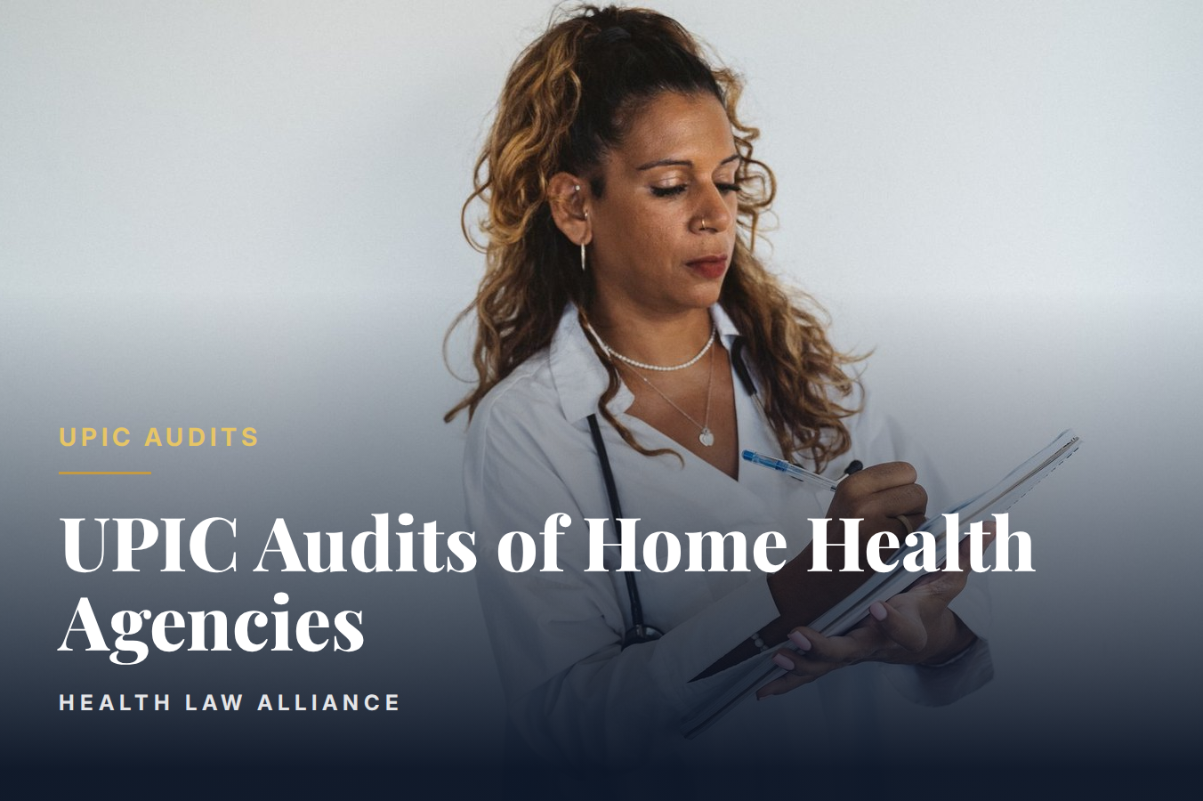 UPIC Audits of Home Health Agencies