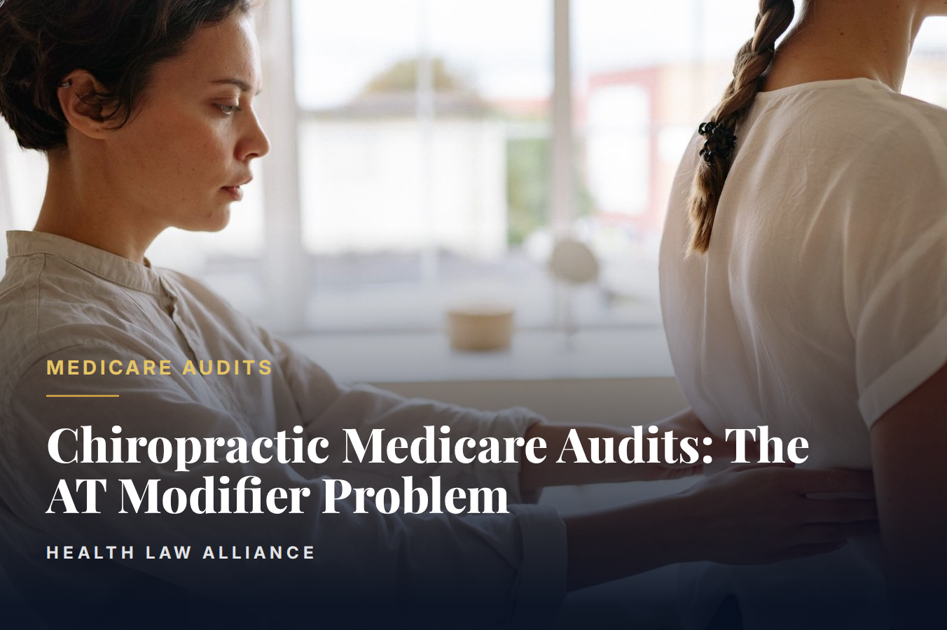 Chiropractic Medicare Audits: The AT Modifier Problem