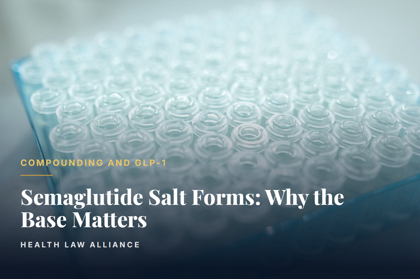 Semaglutide Salt Forms: Why the Base Matters