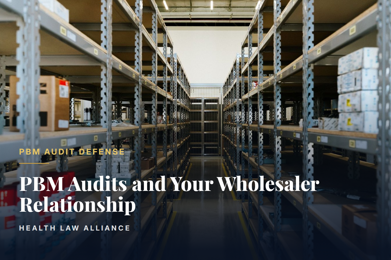 PBM Audits and Your Wholesaler Relationship