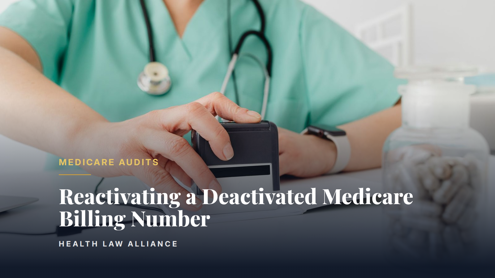 Reactivating a Deactivated Medicare Billing Number