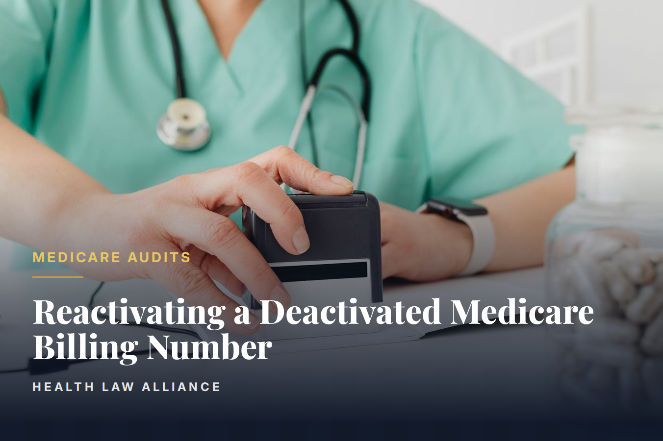 Reactivating a Deactivated Medicare Billing Number