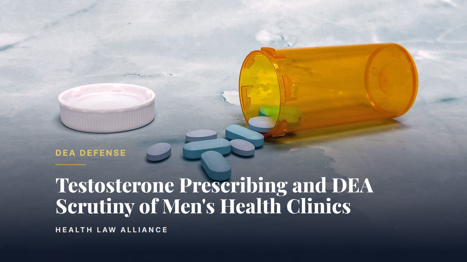 Testosterone Prescribing and DEA Scrutiny of Men's Health Clinics