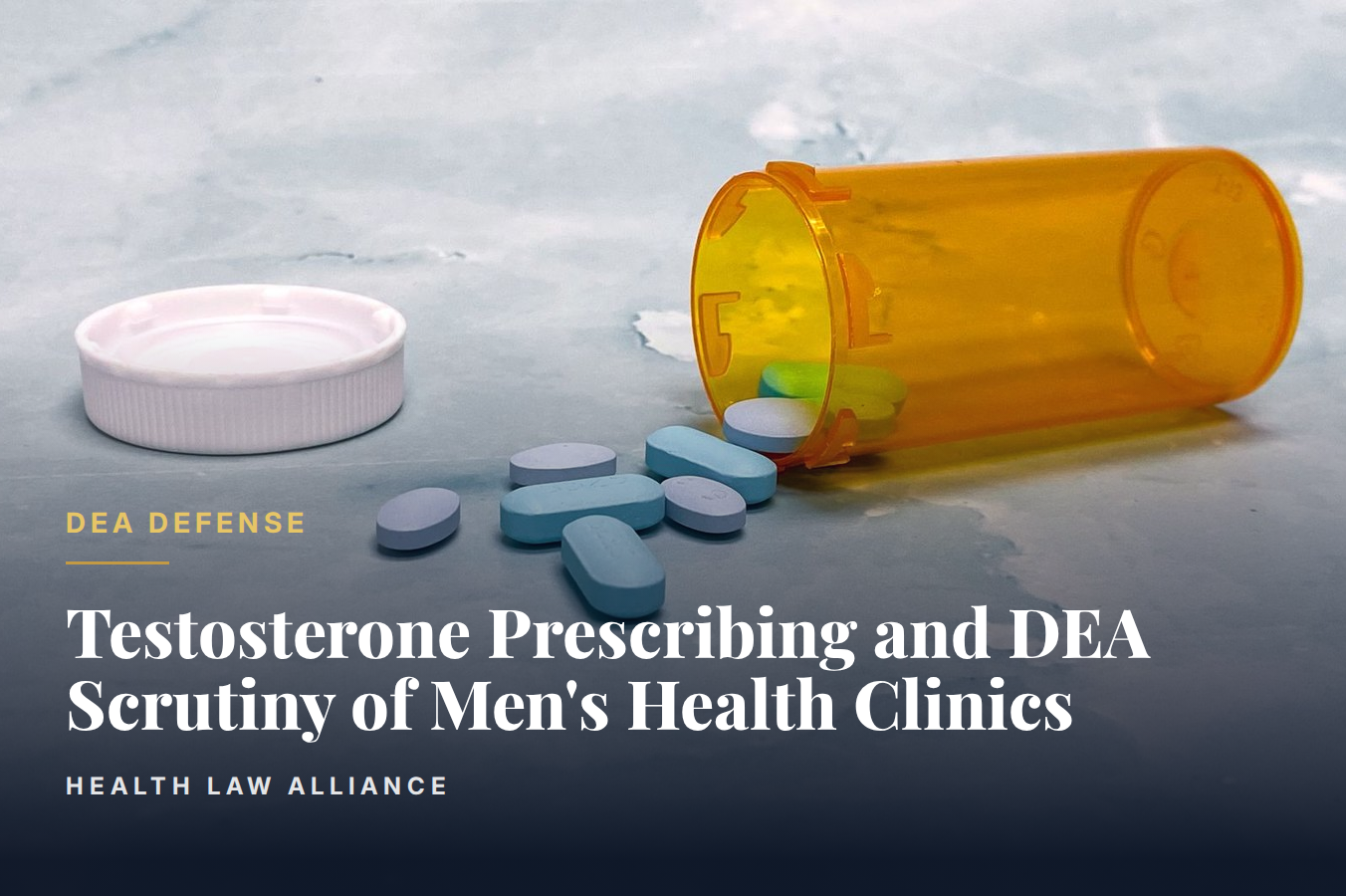 Testosterone Prescribing and DEA Scrutiny of Men's Health Clinics