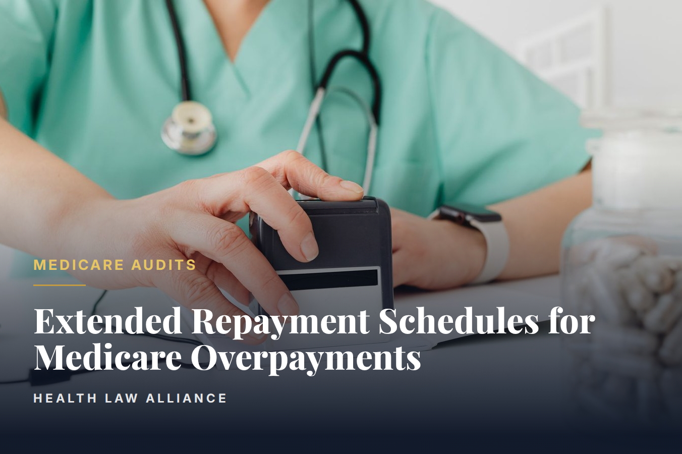 Extended Repayment Schedules for Medicare Overpayments