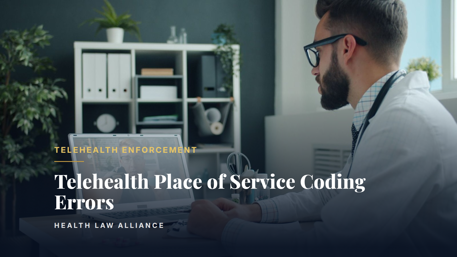 Telehealth Place of Service Coding Errors