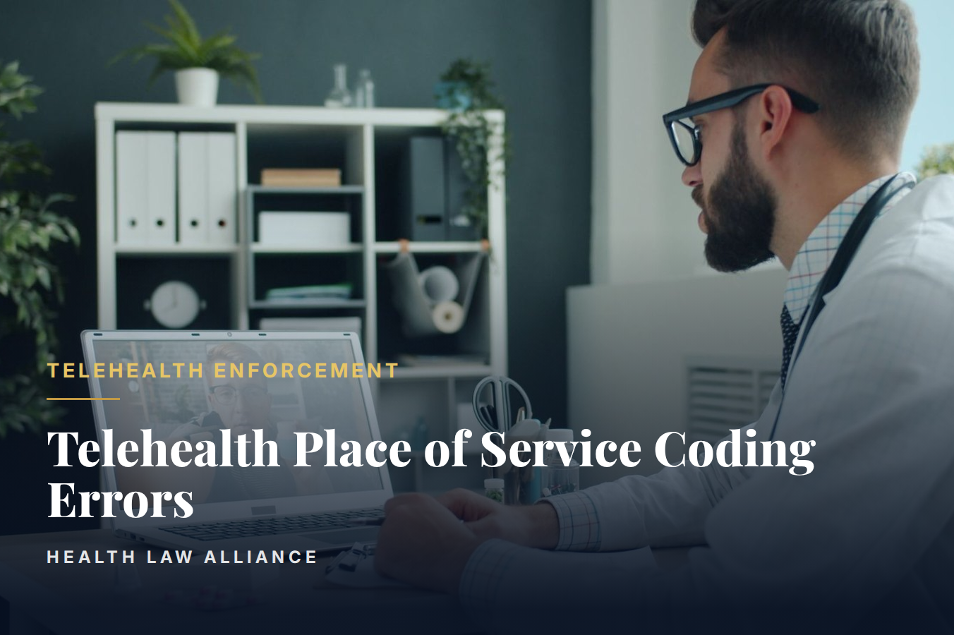 Telehealth Place of Service Coding Errors