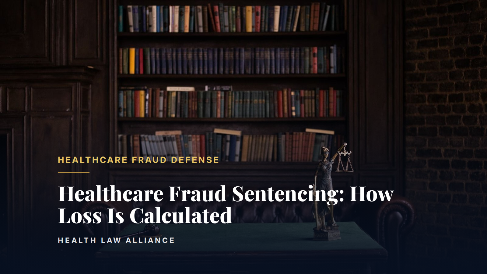 Healthcare Fraud Sentencing: How Loss Is Calculated