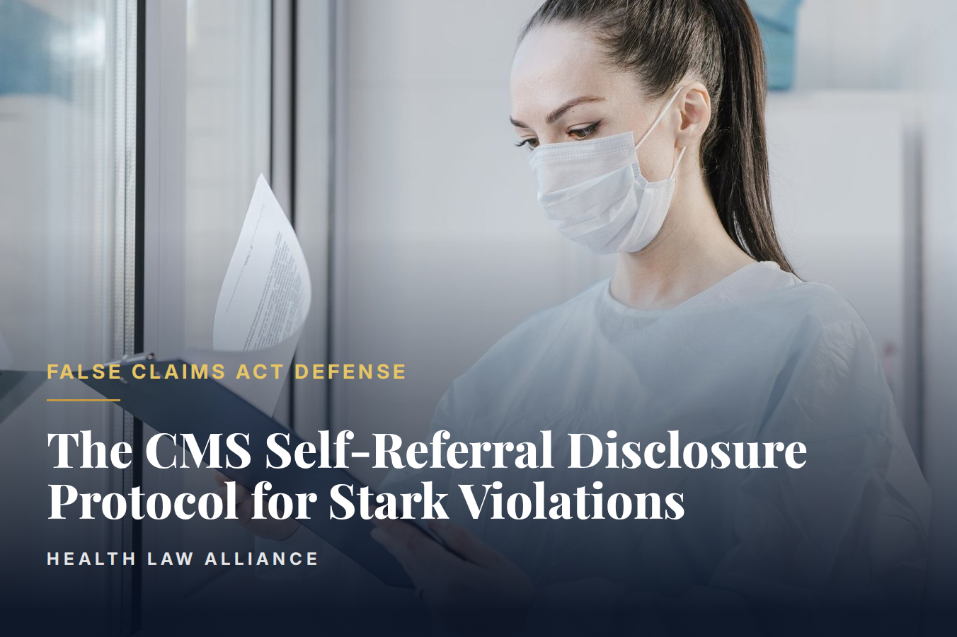 The CMS Self-Referral Disclosure Protocol for Stark Violations