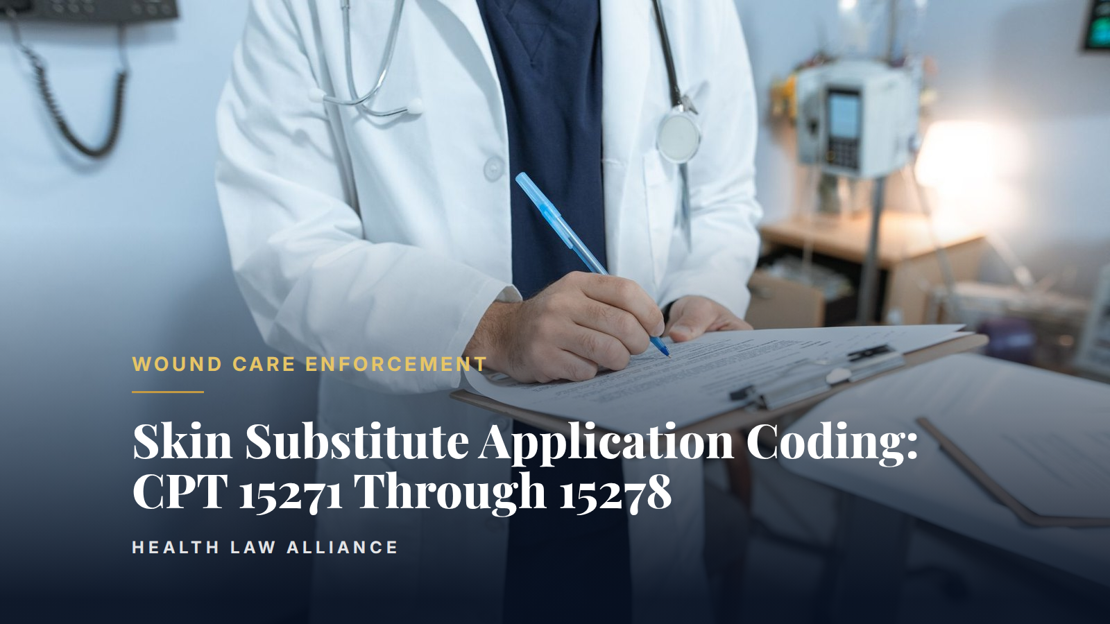 Skin Substitute Application Coding: CPT 15271 Through 15278