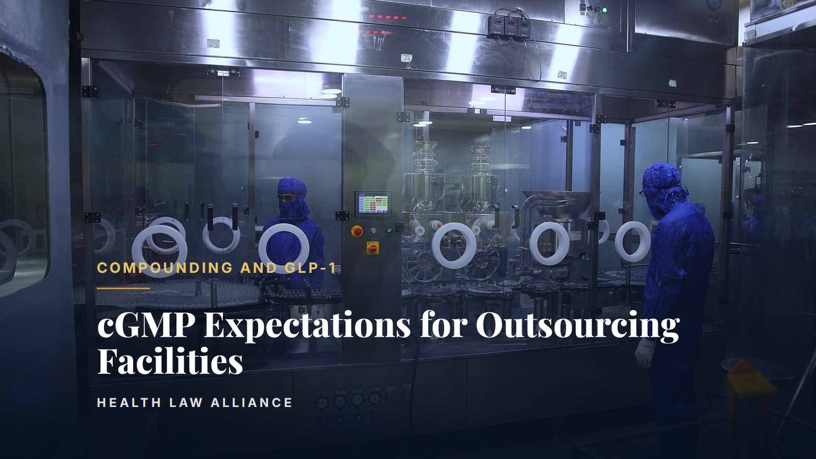 cGMP Expectations for Outsourcing Facilities