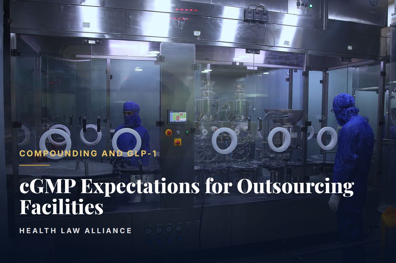 cGMP Expectations for Outsourcing Facilities