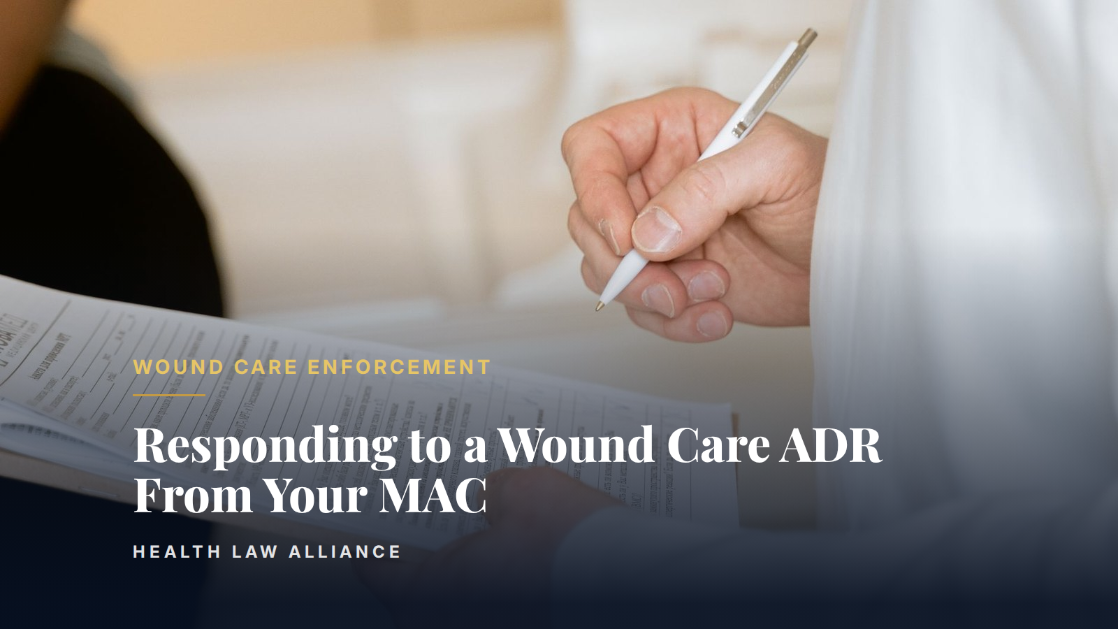 Responding to a Wound Care ADR From Your MAC