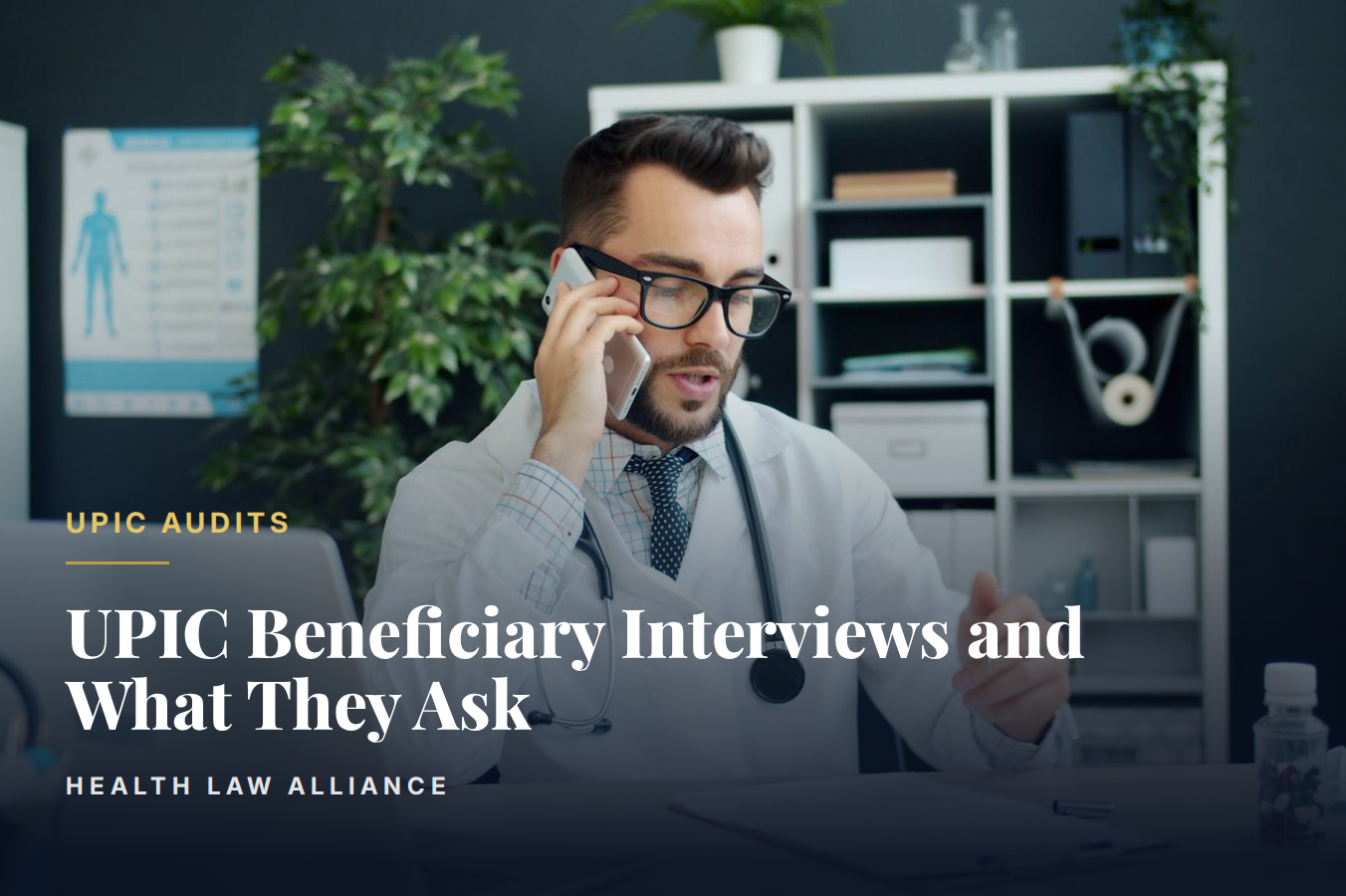 UPIC Beneficiary Interviews and What They Ask