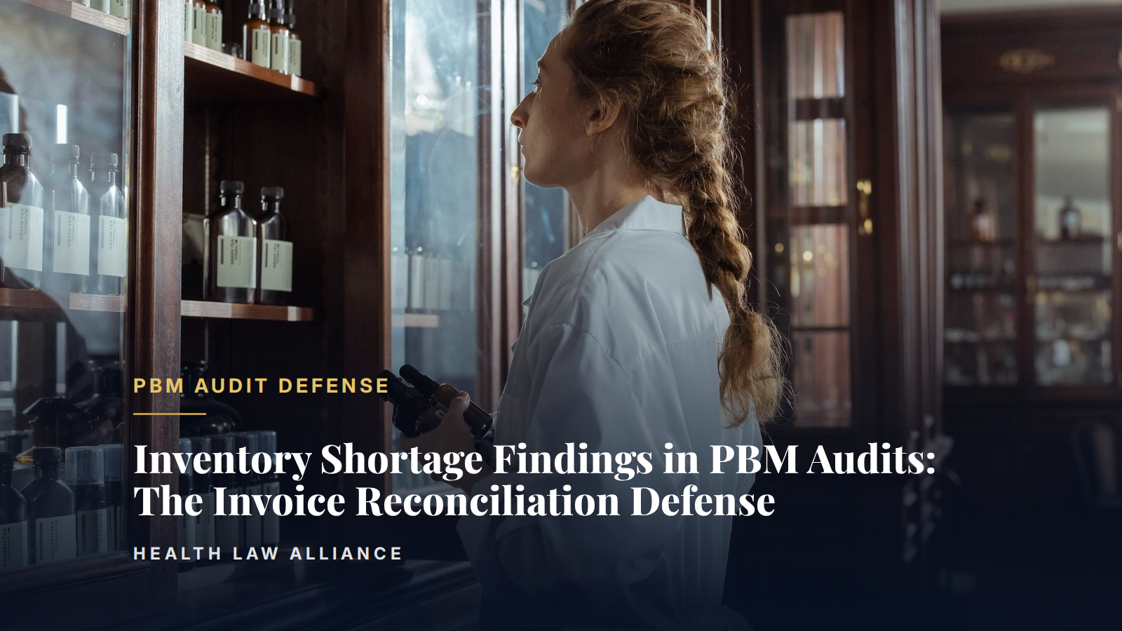 Inventory Shortage Findings in PBM Audits: The Invoice Reconciliation Defense