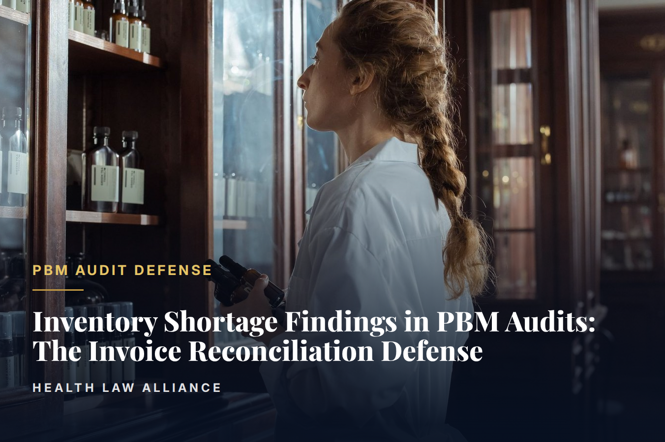 Inventory Shortage Findings in PBM Audits: The Invoice Reconciliation Defense