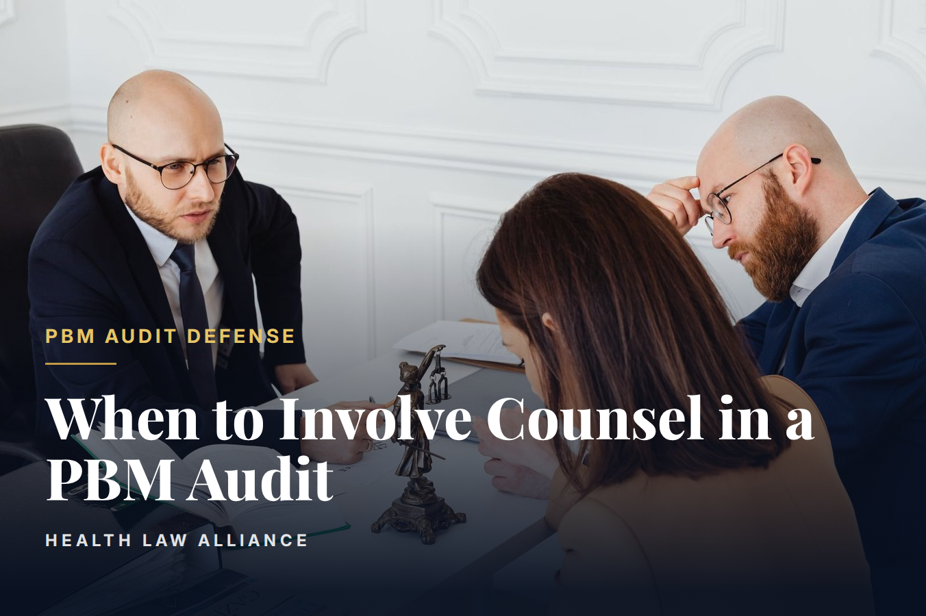 When to Involve Counsel in a PBM Audit