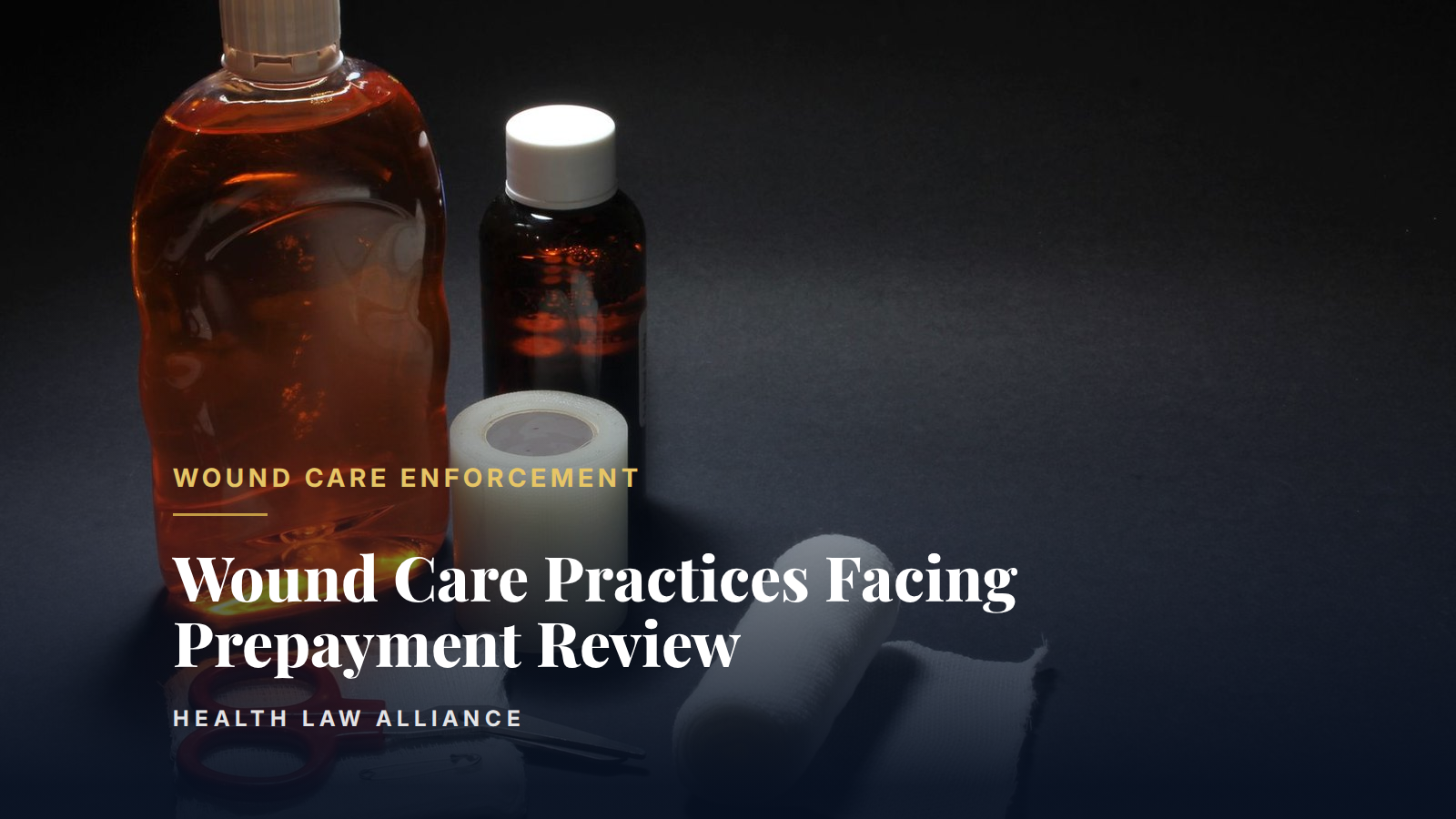 Wound Care Practices Facing Prepayment Review