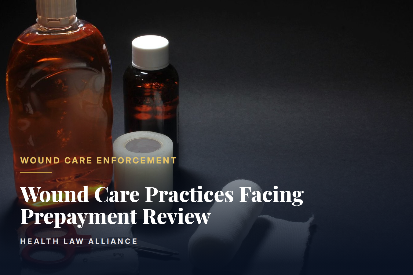 Wound Care Practices Facing Prepayment Review