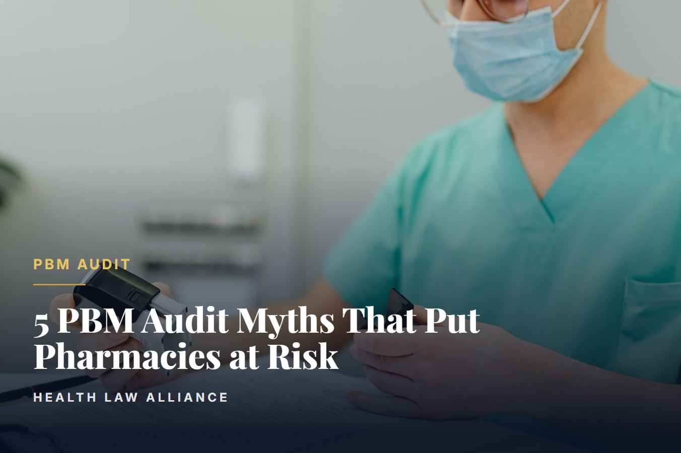 5 PBM Audit Myths That Put Pharmacies at Risk