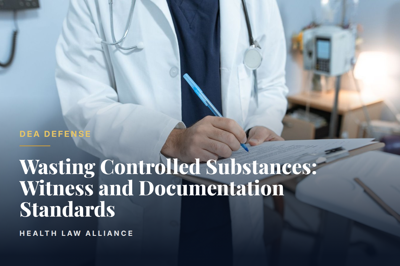 Wasting Controlled Substances: Witness and Documentation Standards