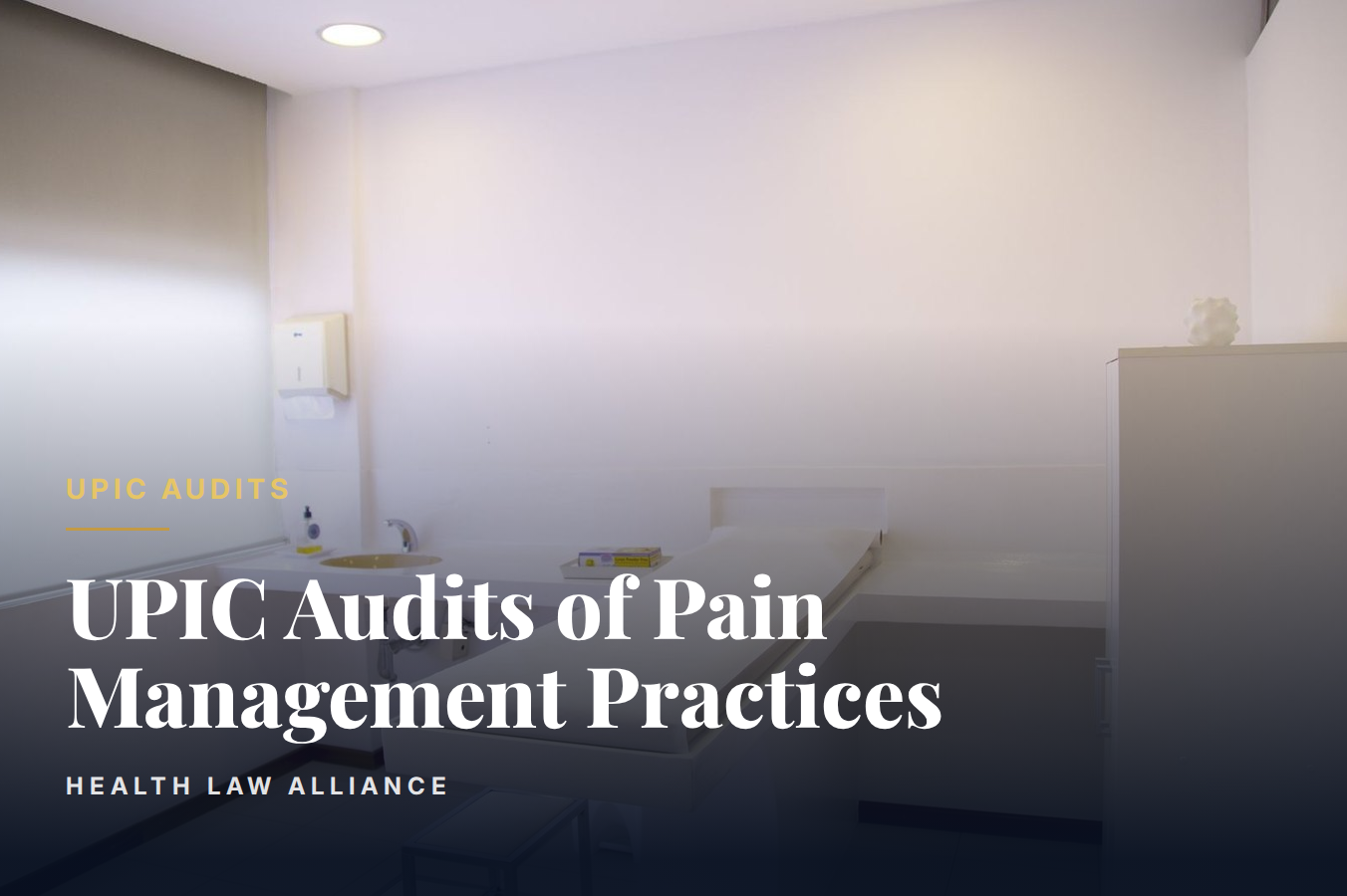 UPIC Audits of Pain Management Practices