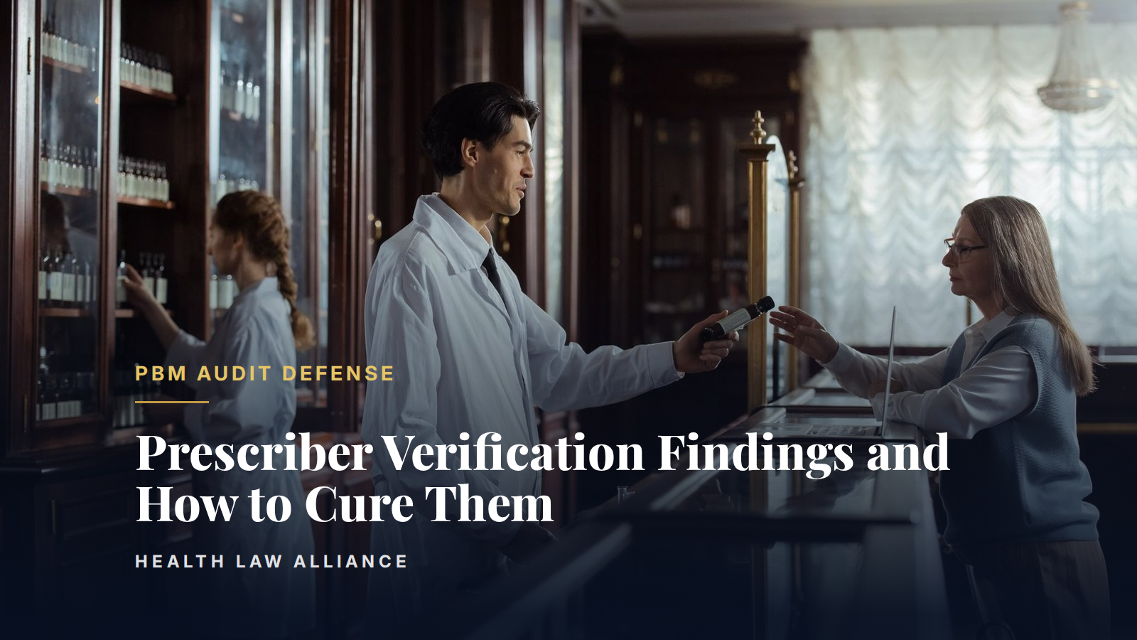 Prescriber Verification Findings and How to Cure Them