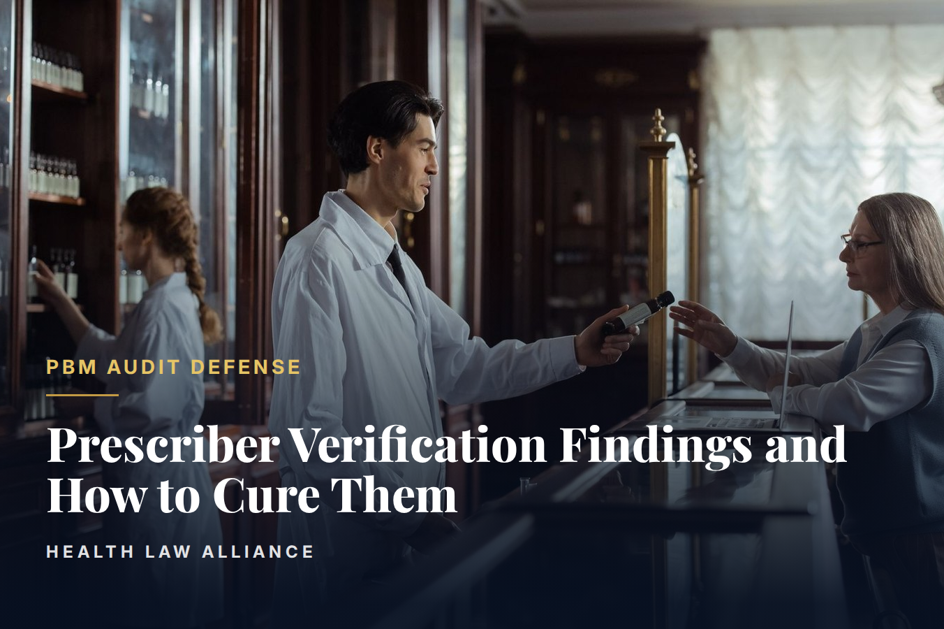 Prescriber Verification Findings and How to Cure Them