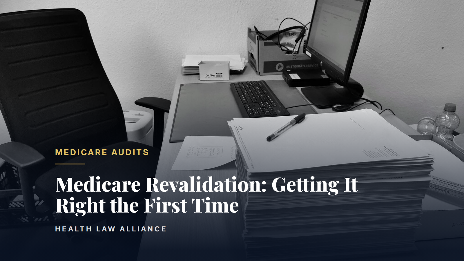 Medicare Revalidation: Getting It Right the First Time