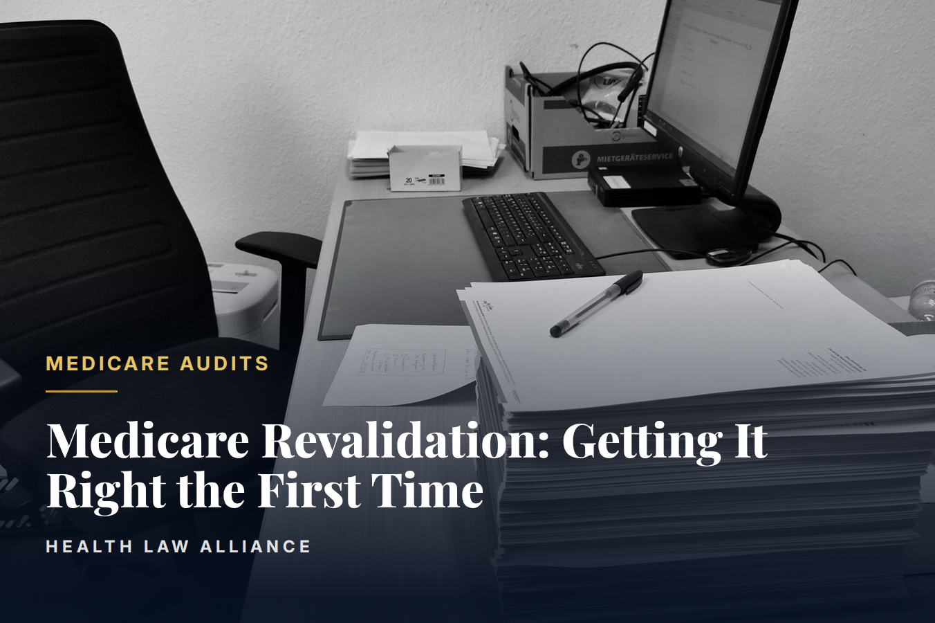 Medicare Revalidation: Getting It Right the First Time