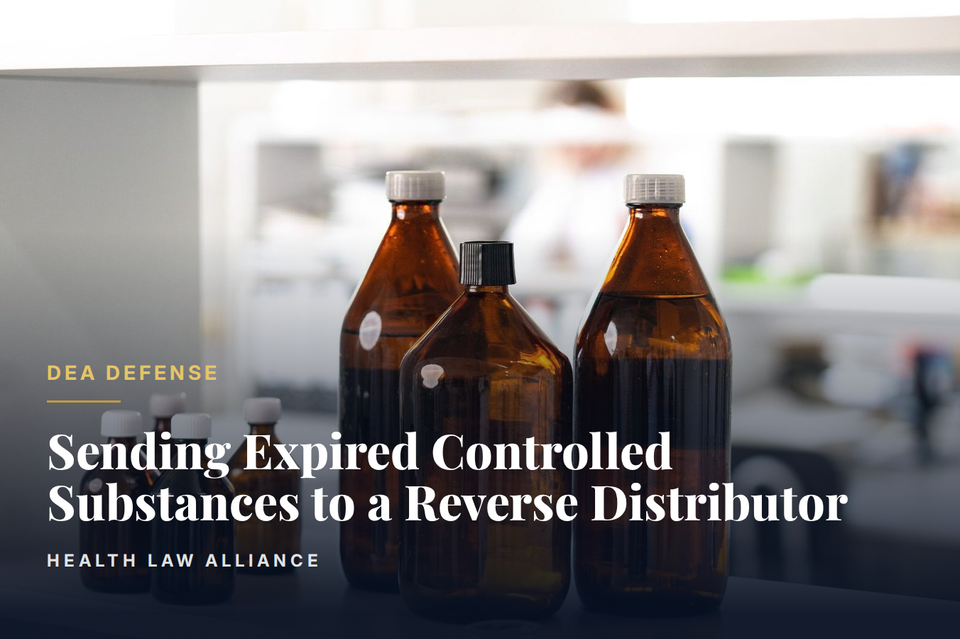 Sending Expired Controlled Substances to a Reverse Distributor