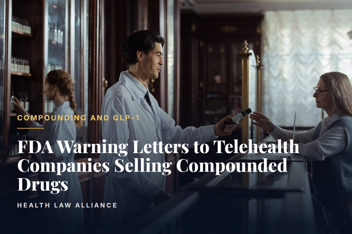FDA Warning Letters to Telehealth Companies Selling Compounded Drugs
