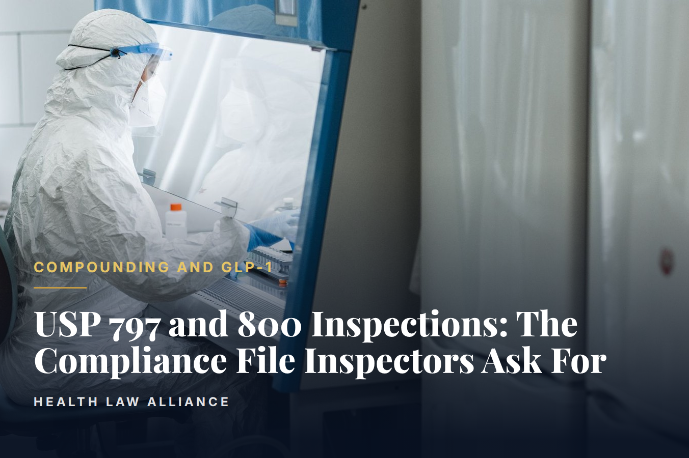 USP 797 and 800 Inspections: The Compliance File Inspectors Ask For
