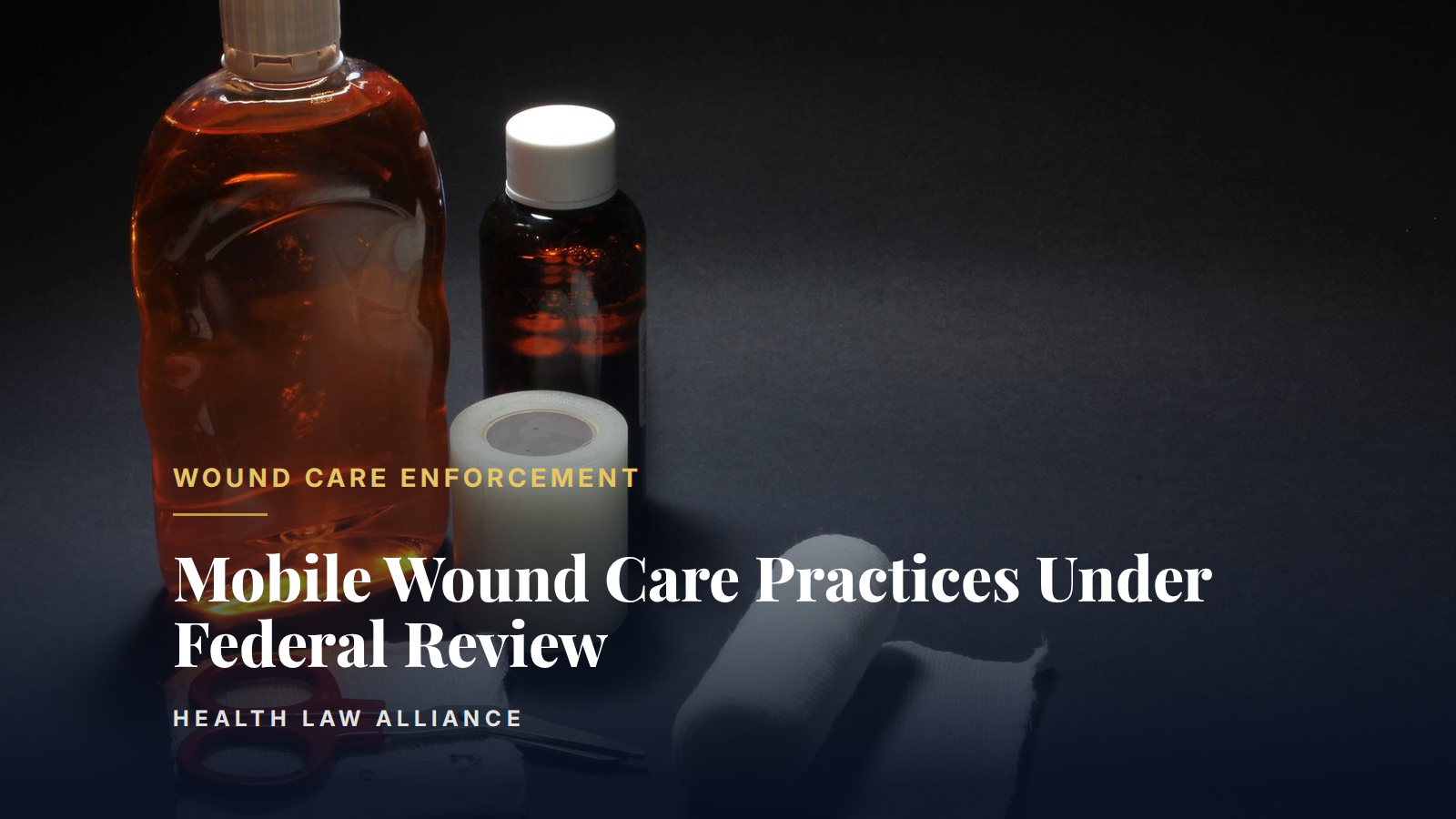 Mobile Wound Care Practices Under Federal Review
