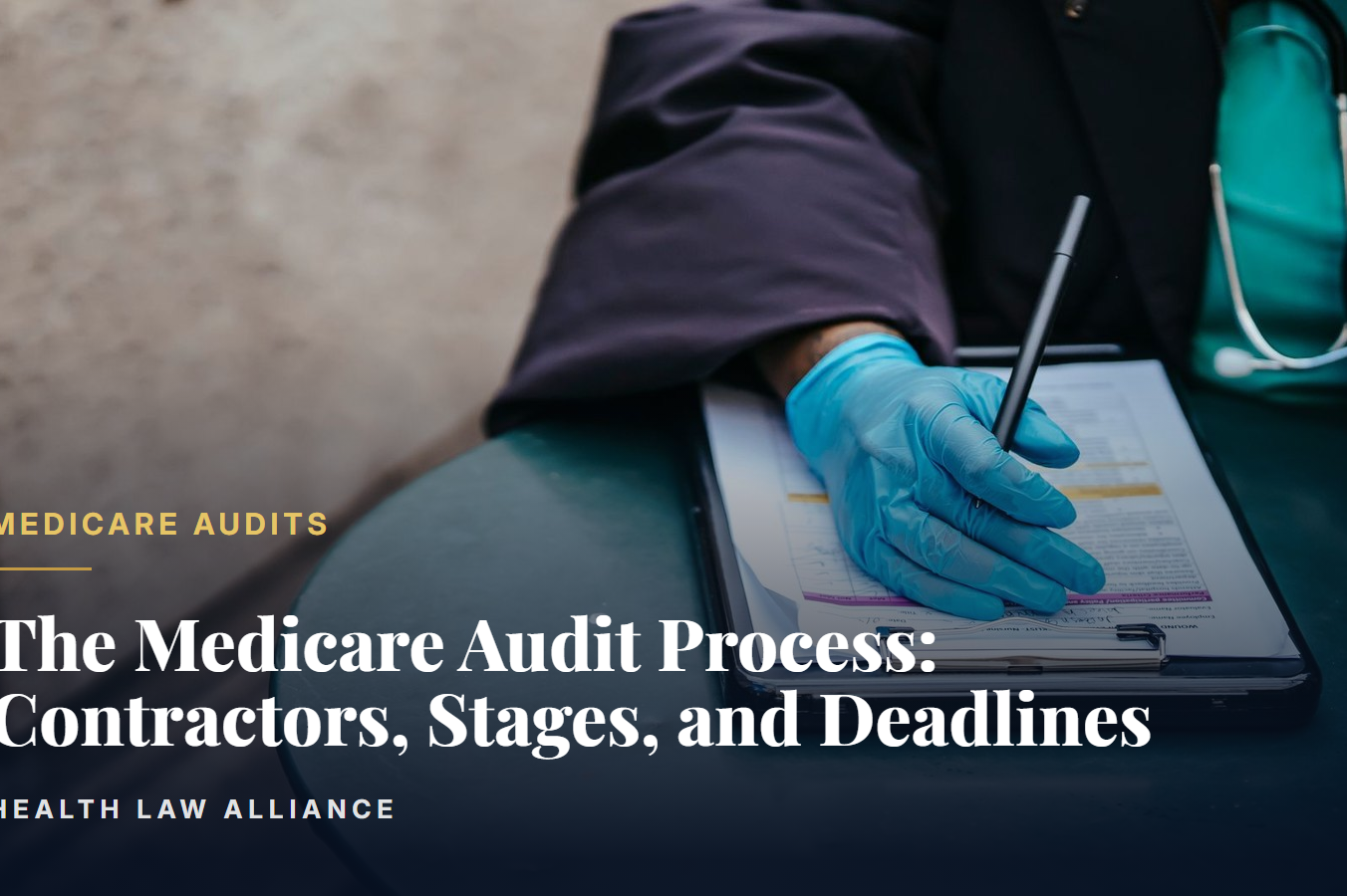 The Medicare Audit Process: Contractors, Stages, and Deadlines
