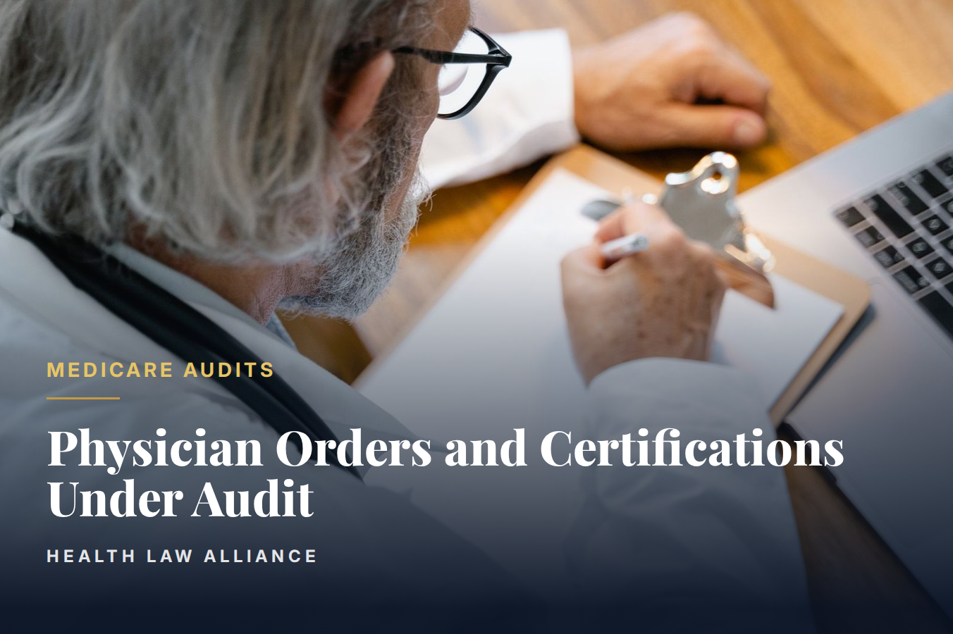 Physician Orders and Certifications Under Audit