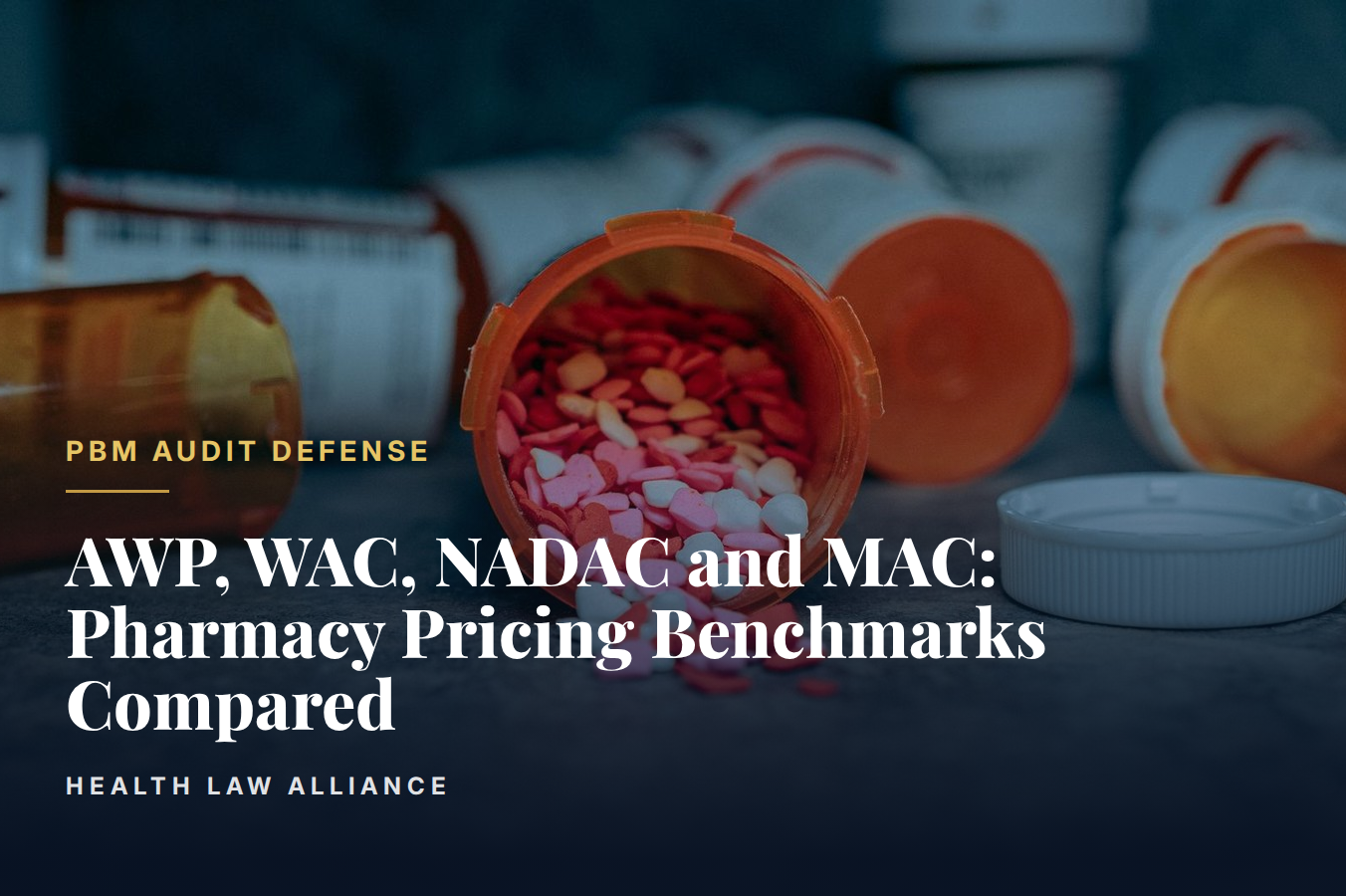 AWP, WAC, NADAC and MAC: Pharmacy Pricing Benchmarks Compared