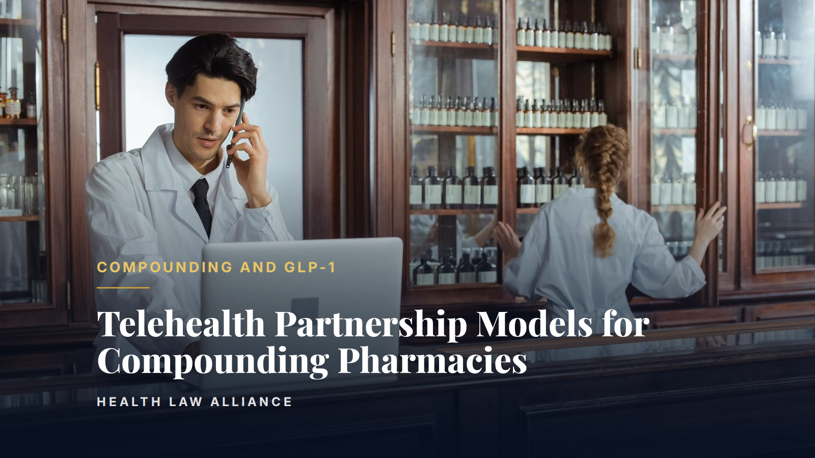 Telehealth Partnership Models for Compounding Pharmacies