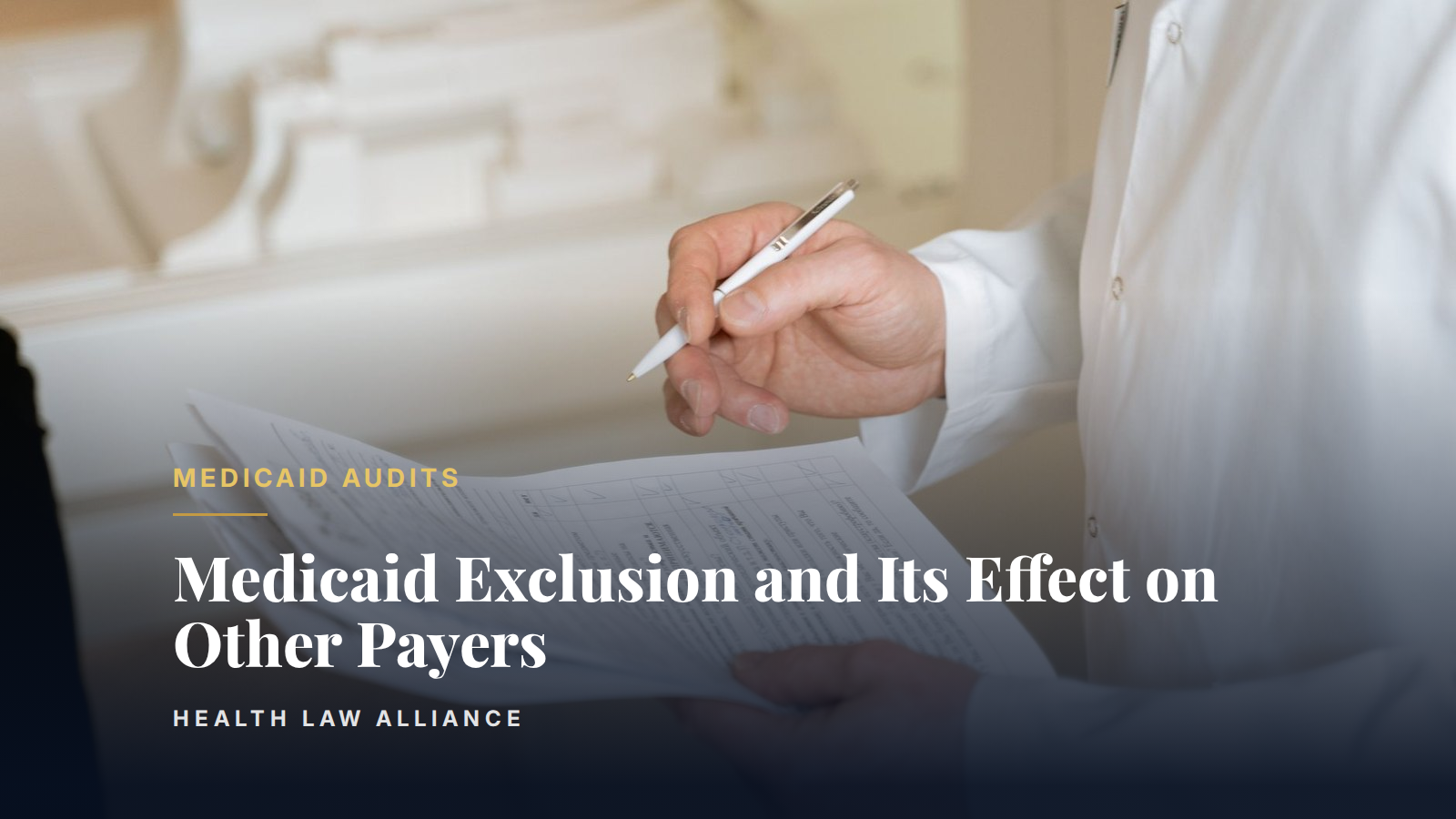 Medicaid Exclusion and Its Effect on Other Payers