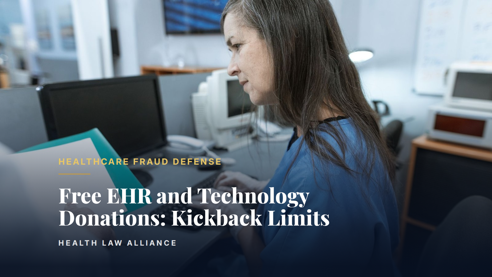 Free EHR and Technology Donations: Kickback Limits