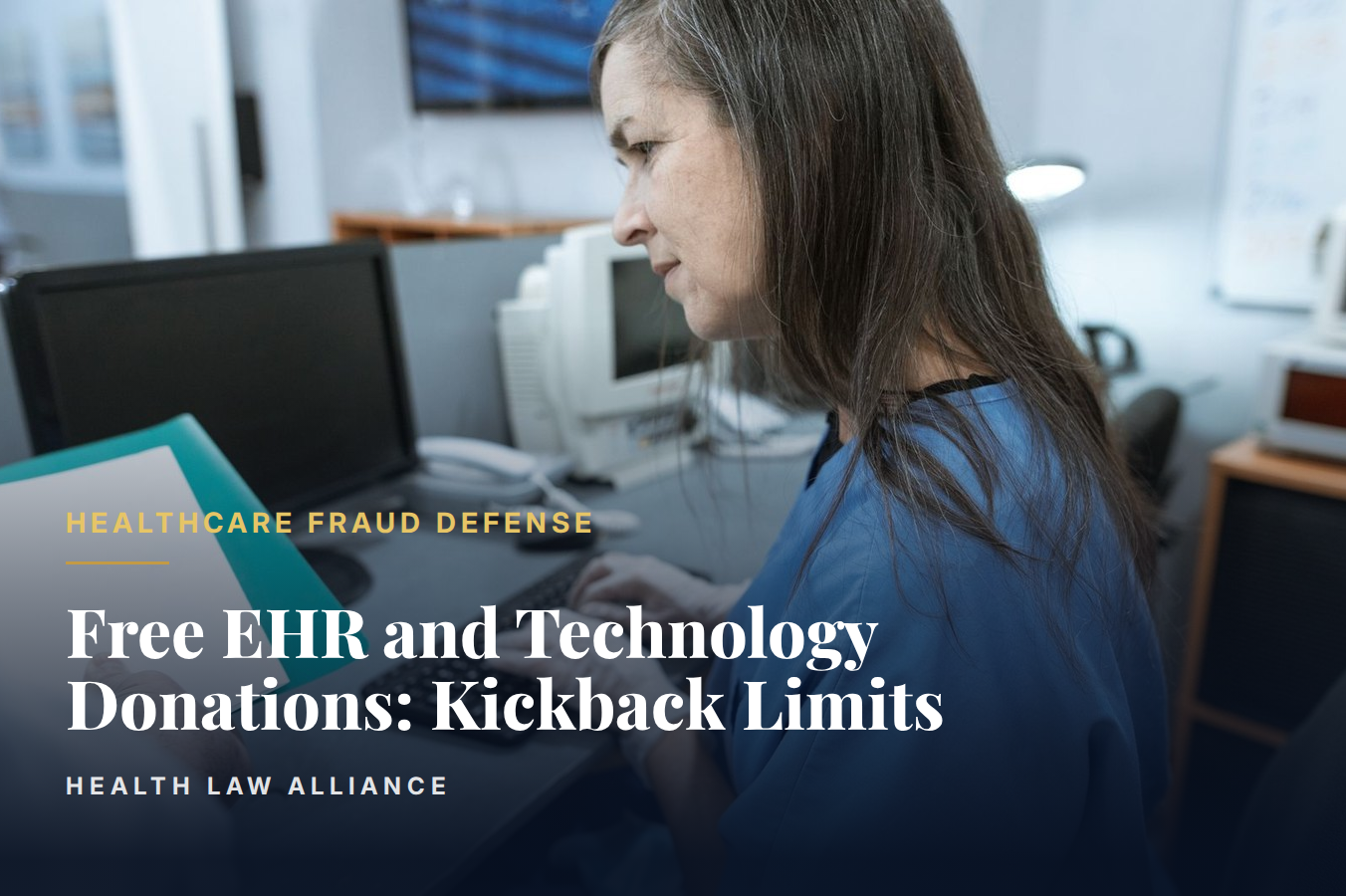 Free EHR and Technology Donations: Kickback Limits