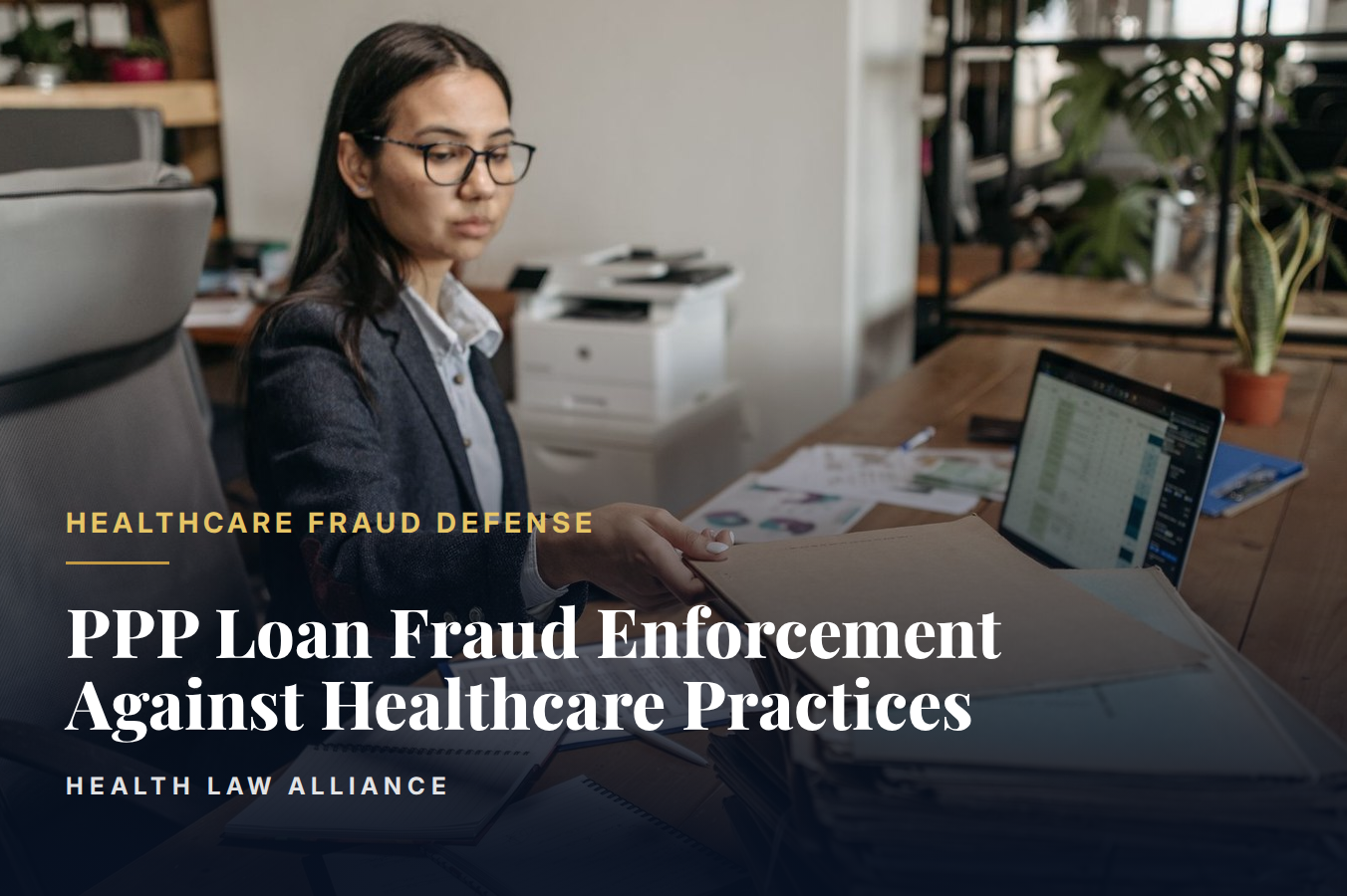 PPP Loan Fraud Enforcement Against Healthcare Practices
