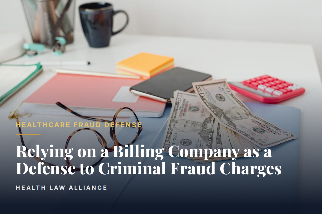 Relying on a Billing Company as a Defense to Criminal Fraud Charges