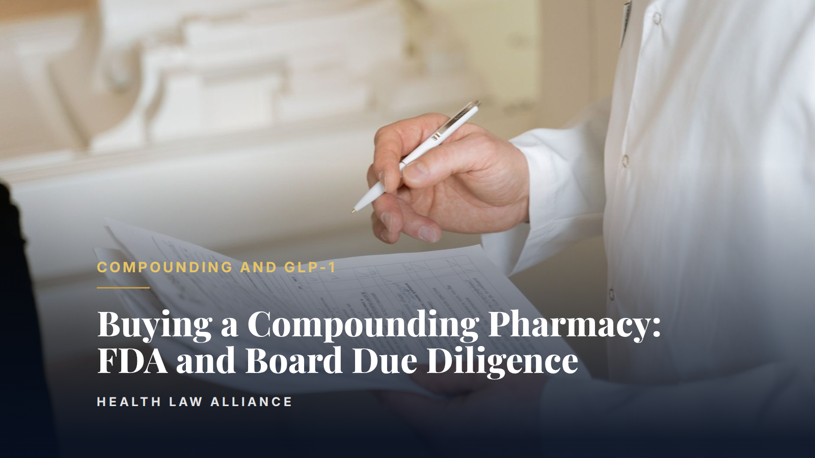 Buying a Compounding Pharmacy: FDA and Board Due Diligence