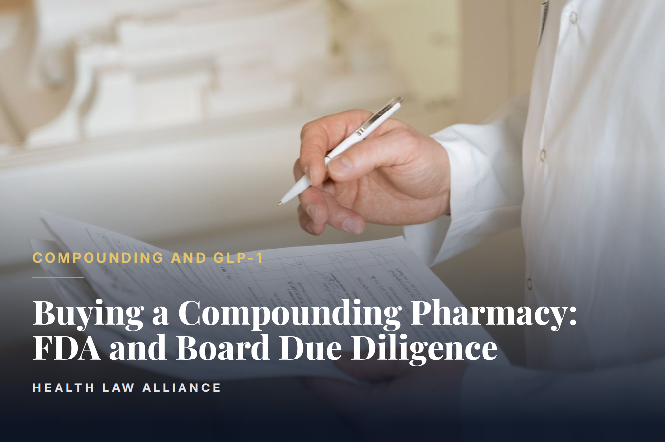 Buying a Compounding Pharmacy: FDA and Board Due Diligence