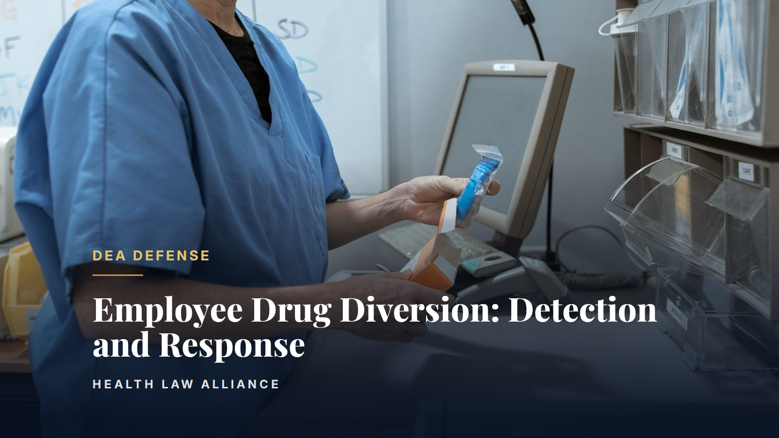 Employee Drug Diversion: Detection and Response